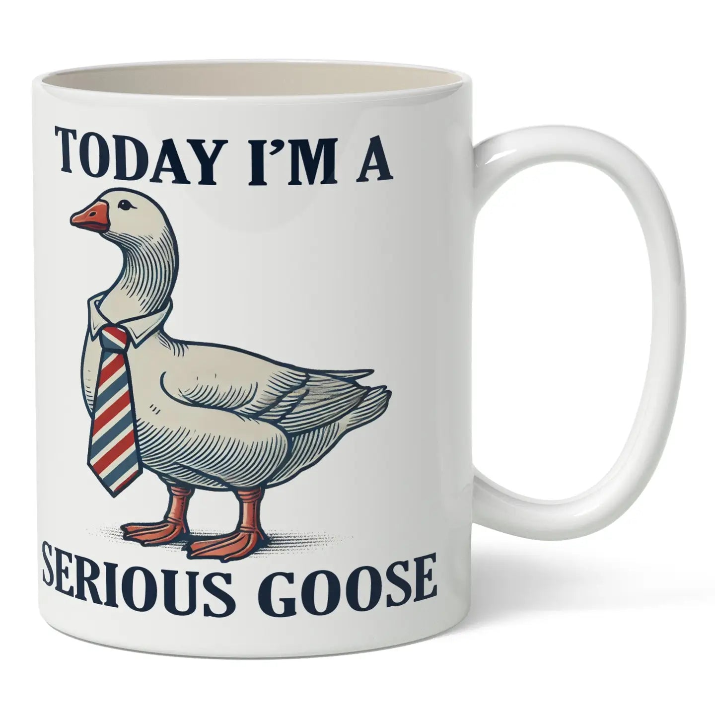 Today I'm A Serious Goose Mug